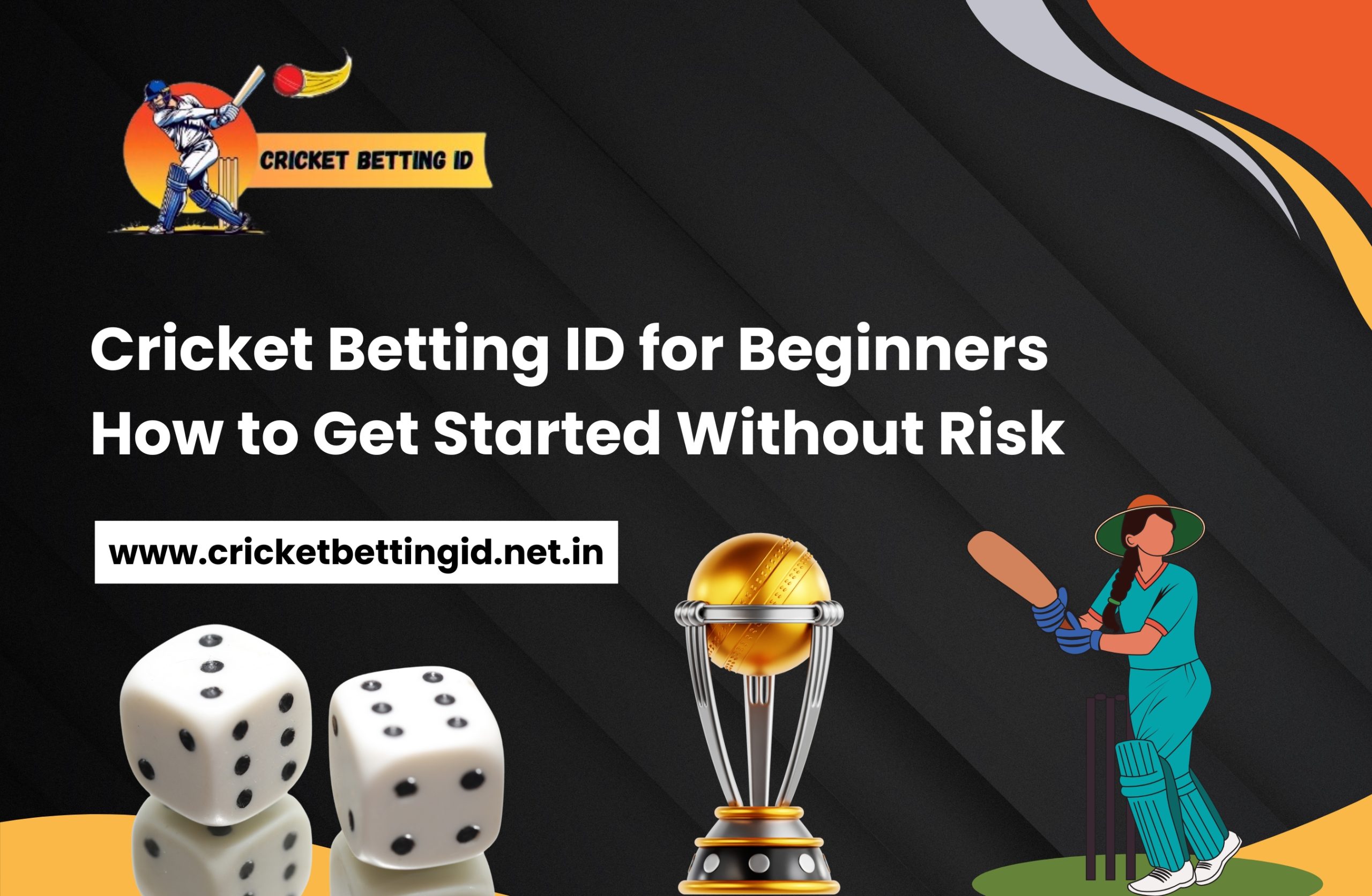 You are currently viewing Cricket Betting ID for Beginners: How to Get Started Without Risk