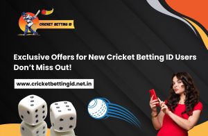 Read more about the article Exclusive Offers for New Cricket Betting ID Users — Don’t Miss Out!
