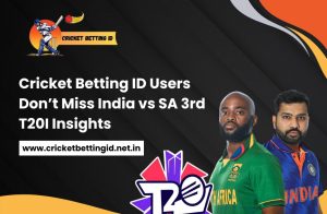 Read more about the article Cricket Betting ID Users: Don’t Miss India vs SA 3rd T20I Insights