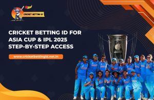 Read more about the article Cricket Betting ID for Asia Cup & IPL 2025: Step-by-Step Access