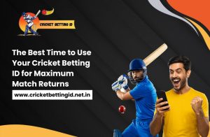 Read more about the article The Best Time to Use Your Cricket Betting ID for Maximum Match Returns
